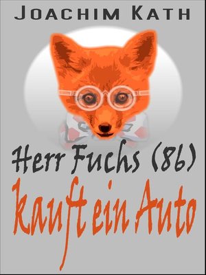 cover image of Herr Fuchs (86) kauft ein Auto